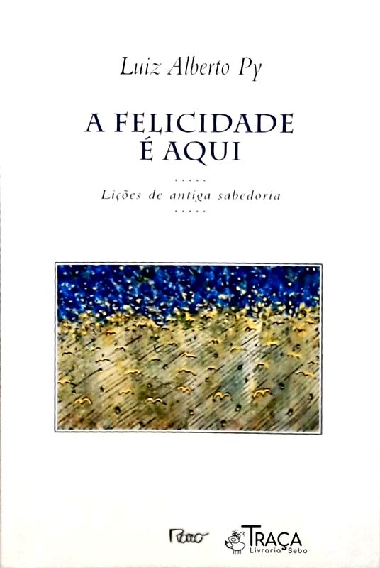 A Felicidade É Aqui