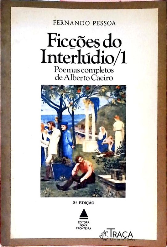 Ficções do Interlúdio - Volume 1