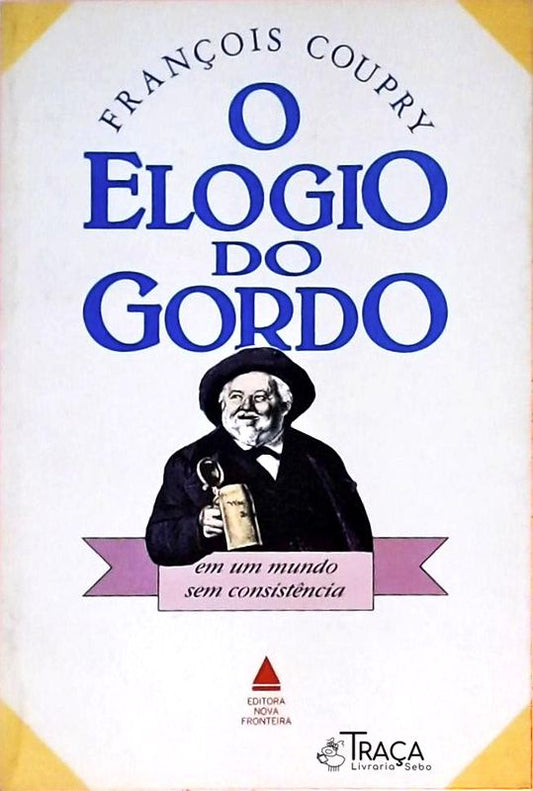 O Elogio do Gordo