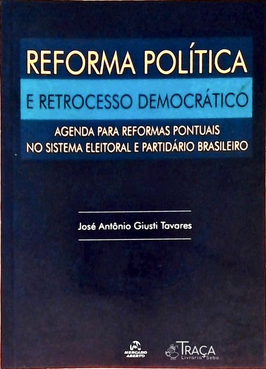 Reforma Política e Retrocesso Democrático