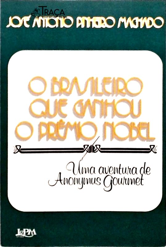 O Brasileiro que Ganhou o Prêmio Nobel