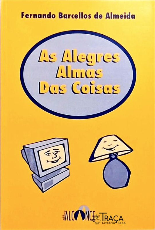 As Alegres Almas Das Coisas