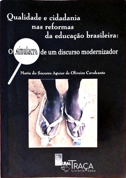 Qualidade e Cidadania Nas Reformas da Educação Brasileira
