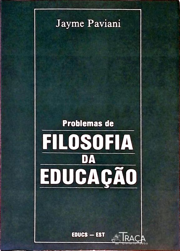 Problemas De Filosofia Da Educação