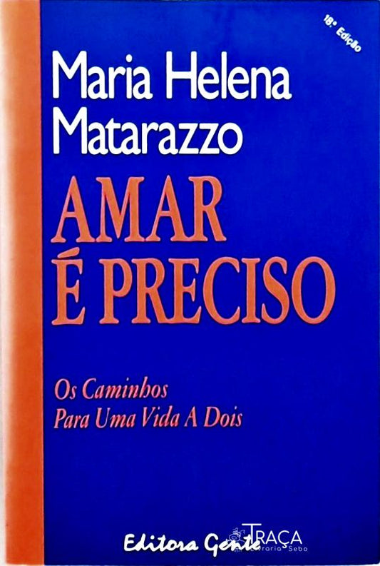 Amar É Preciso