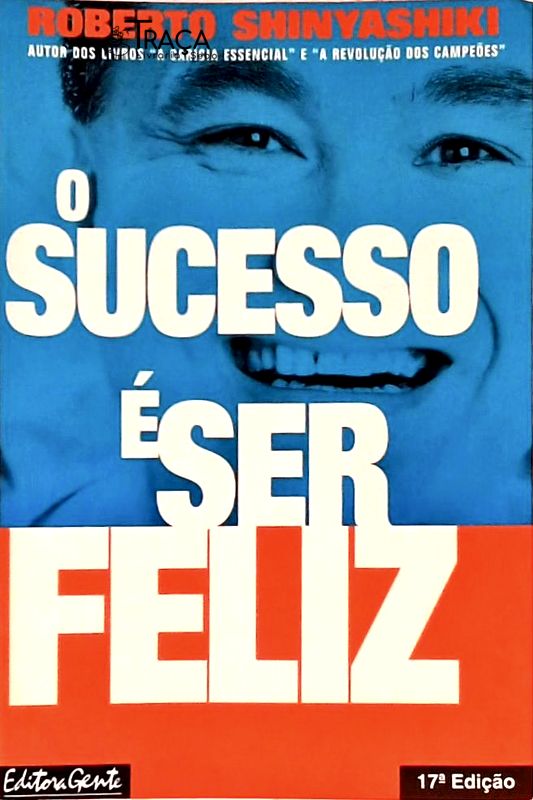 O Sucesso É Ser Feliz