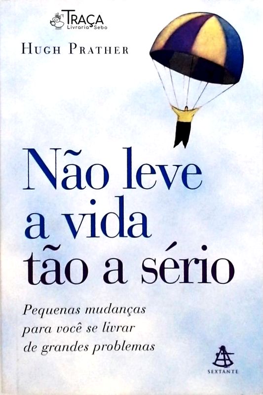 Não Leve a Vida Tão a Sério