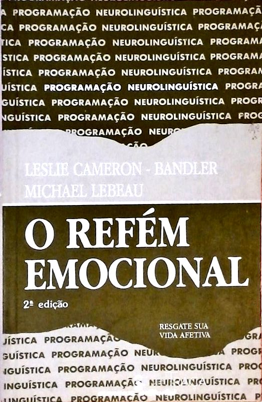O Refém Emocional