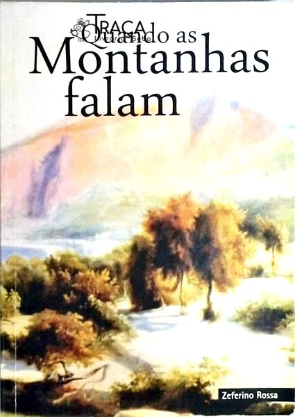 Quando as Montanhas Falam