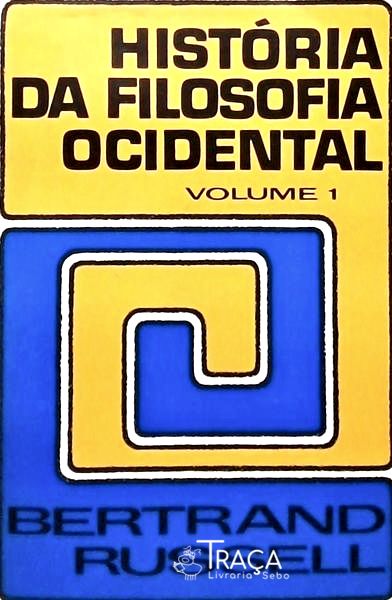 História da Filosofia Ocidental - 2 Volumes