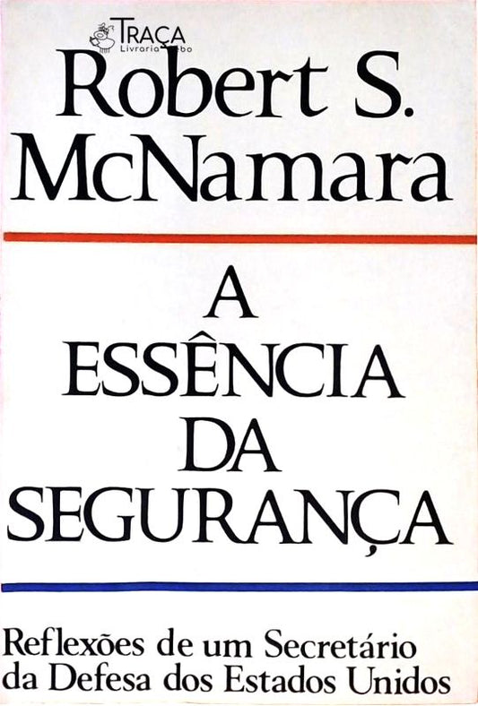 A Essência Da Segurança
