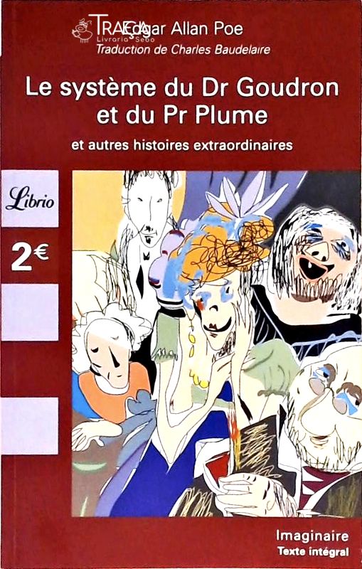 Le Systeme Du Dr Goudron Et Du Pr Plume