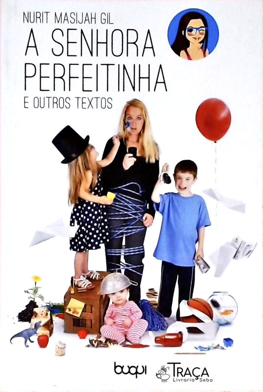 A Senhora Perfeitinha E Outros Textos