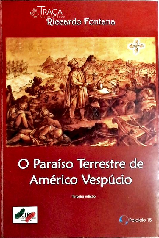 O Paraíso Terrestre de Américo Vespúcio