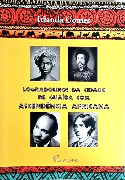 Logradouros da Cidade de Guaíba com Ascendência Africana