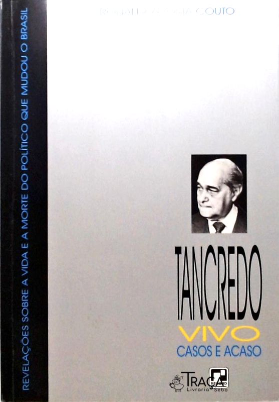 Tancredo Vivo Casos e Acaso