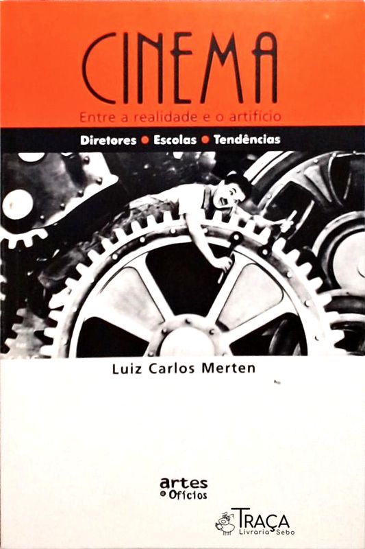 Cinema - Entre A Realidade E O Artifício