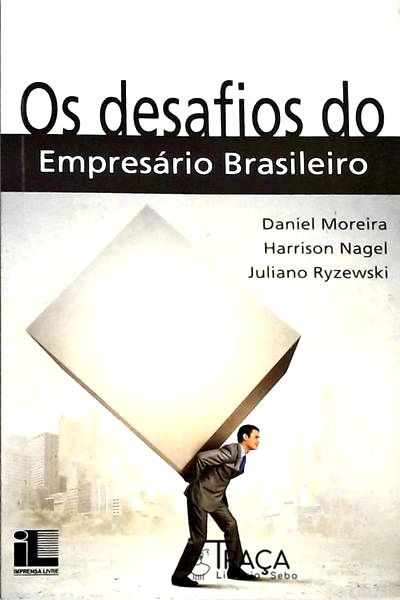 Os Desafios Do Empresário Brasileiro
