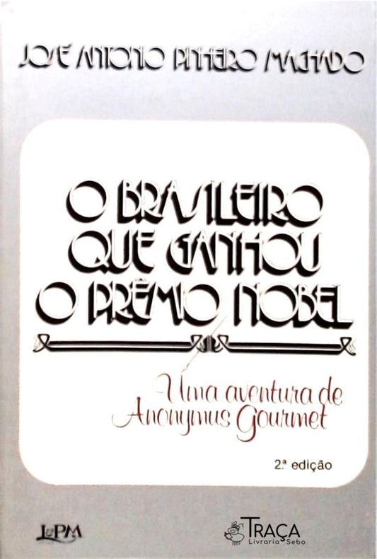 O Brasileiro que Ganhou o Prêmio Nobel
