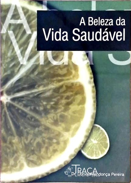 A Beleza da Vida Saudável