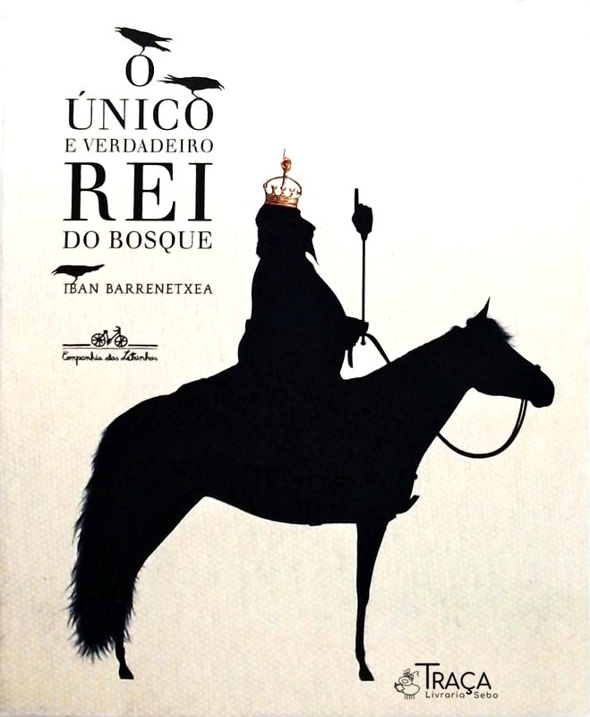 O Único e Verdadeiro Rei do Bosque