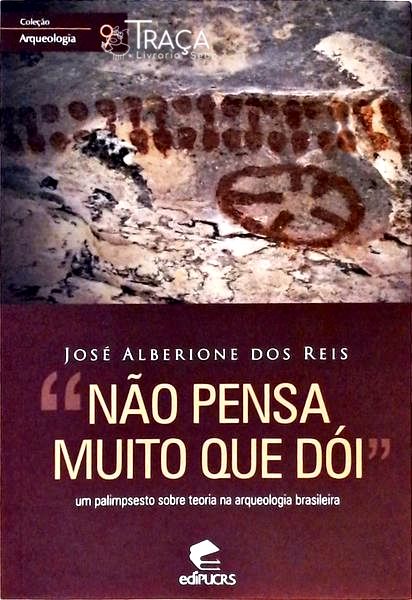 Não Pensa Muito Que Doí