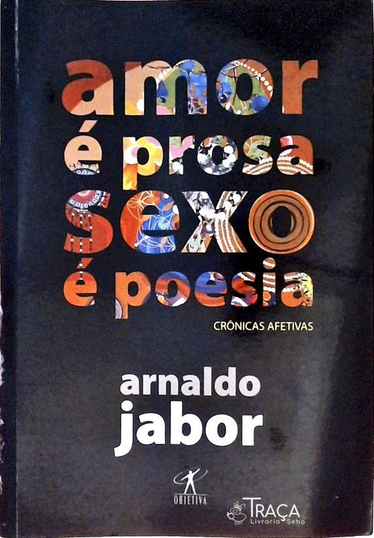 Amor É Prosa, Sexo É Poesia