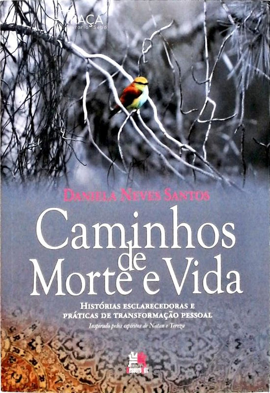 Caminhos de Morte e Vida