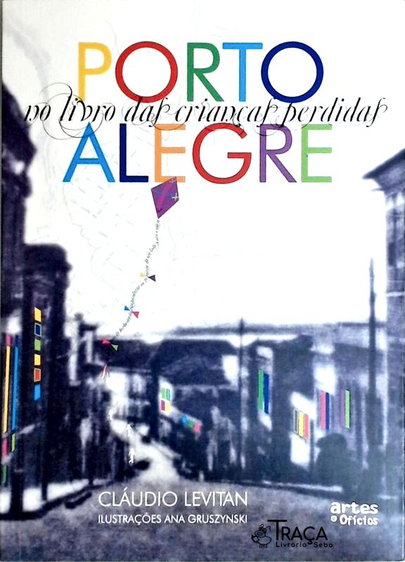 Porto Alegre No Livro das Crianças Perdidas