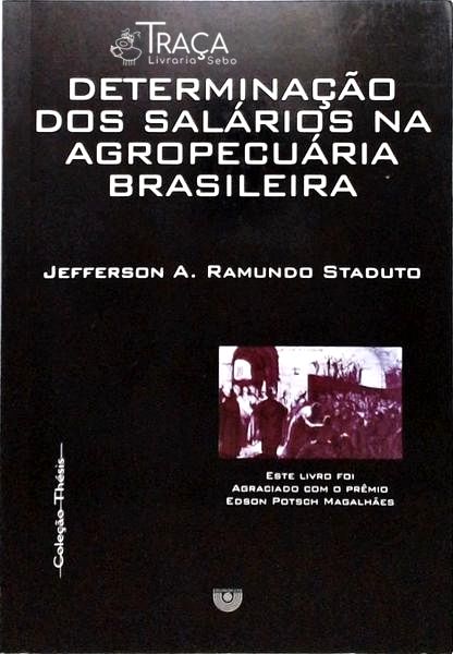 Determinação dos Salários Na Agropecuária Brasileira