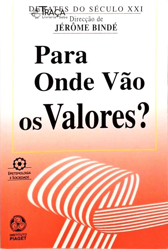 Para Onde Vão os Valores?