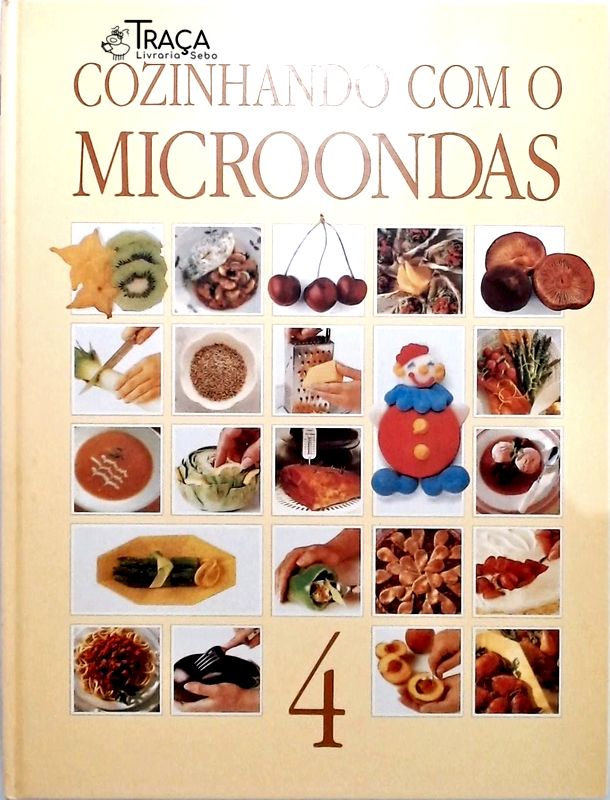 Cozinhando com o Microondas - Volume 4
