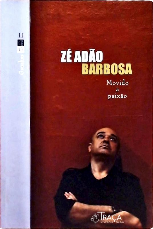 Zé Adão Barbosa - Movido a Paixão