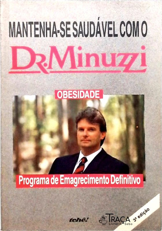 Mantenha-se Saudável com o Dr Minuzzi
