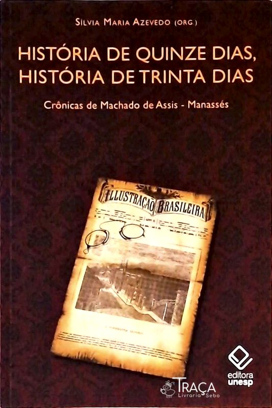 História de Quinze Dias, História de Trinta Dias