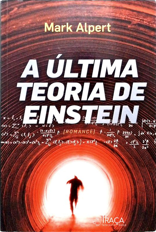 A Última Teoria De Einstein