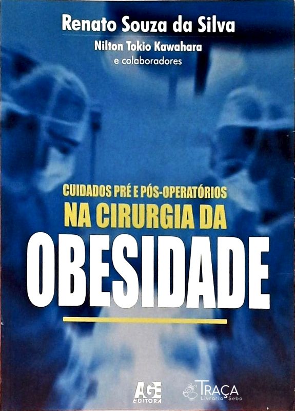 Obesidade - Cuidados Pré e Pós-opertórios Na Cirurgia