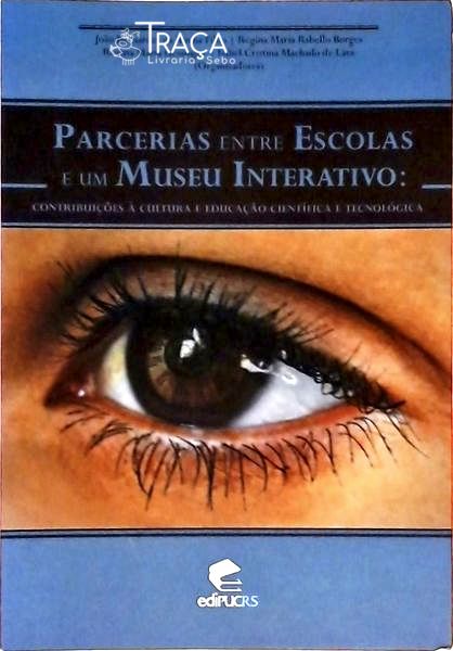 Parcerias Entre Escolas e Um Museu Interativo