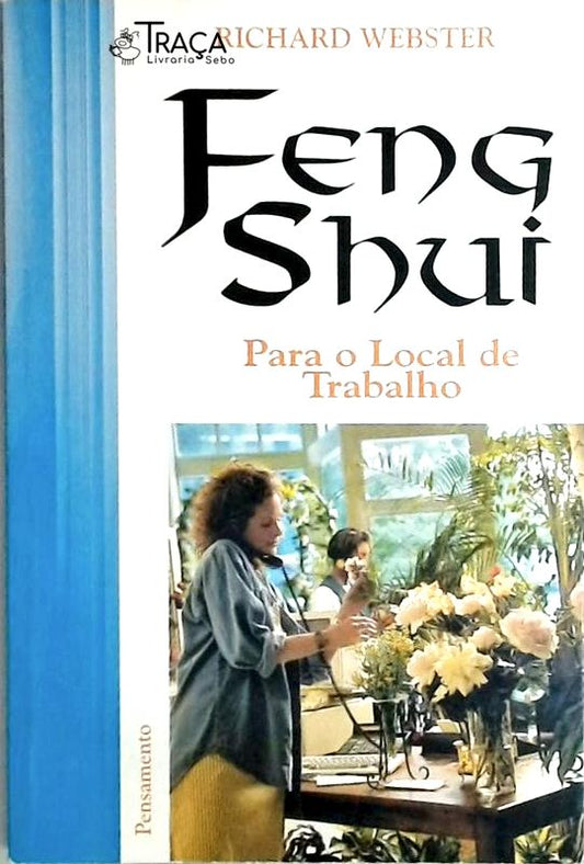 Feng Shui: para o Local de Trabalho