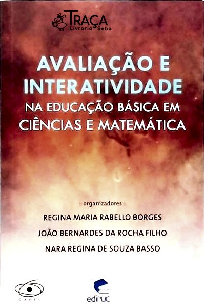 Avaliação e Interatividade Na Educação Básica em Ciências e Matemática