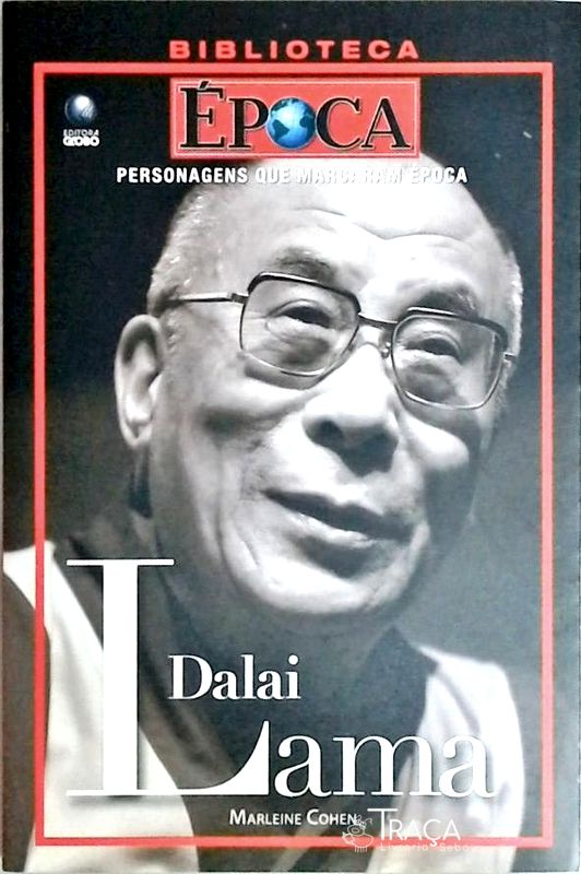 Personagens Que Marcaram Época - Dalai Lama
