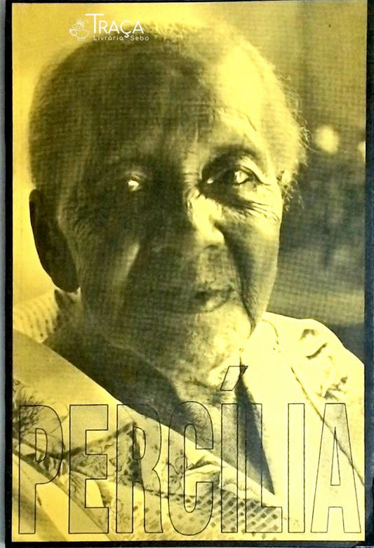 Percília: Uma Vivência de Cem Anos