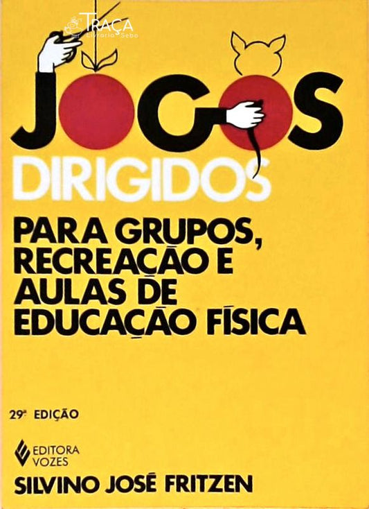 Jogos Dirigidos para Grupos, Recreação e Aulas de Educação Física