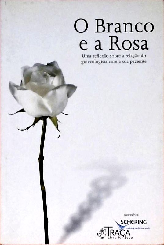 O Branco e a Rosa