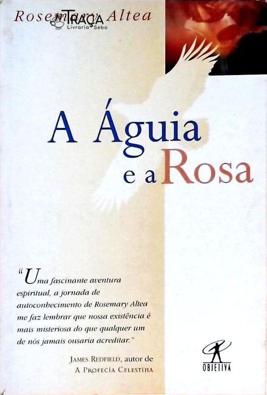 A Águia E A Rosa