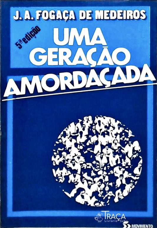 Uma Geração Amordaçada