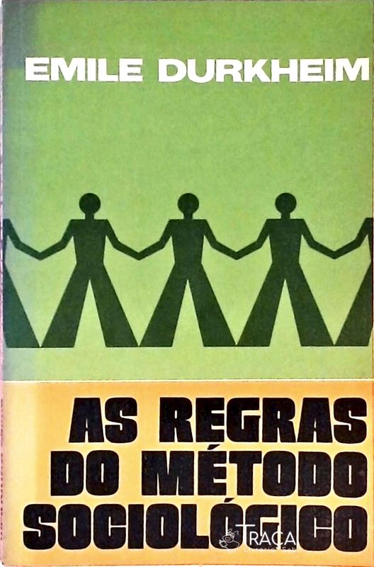 As Regras do Método Sociológico