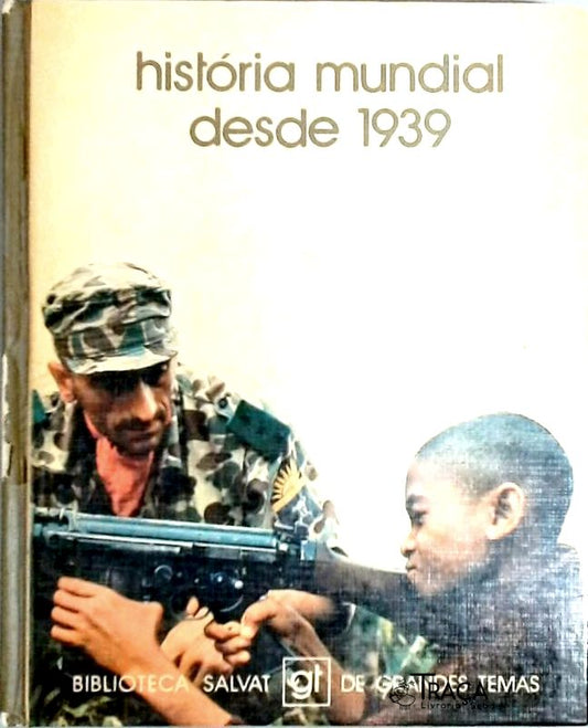 História Mundial Desde 1939