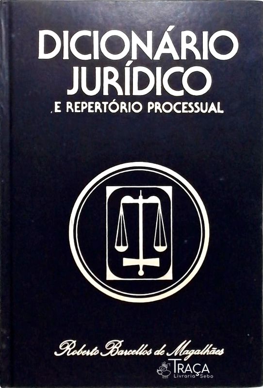 Dicionário Jurídico e Repertório Processual - Volume 2