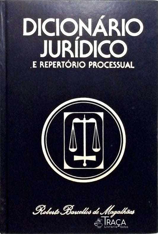 Dicionário Jurídico e Repertório Processual - Volume 2